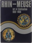  - Rhin-Meuse: Art et Civilisation 800-1400