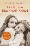 Chris Fabry - Onder een bloedrode hemel