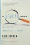 Fred Kofman 194118, Reid Hoffman 87415 - The Meaning Revolution The Power of Transcendent Leadership