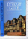 Eagle / Carnell - THE OXFORD ILLUSTRATED LITERARY GUIDE TO GREAT BRITAIN & IRELAND - The Towns, Villages and Landmarks Associated with great Writers and their Works