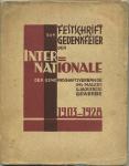 - - Festschrift zur Gedenkfeier der Internationale der Gewerkschaftsverbande im Maler- und Lackierei-Gewerbe: 1903-1928.