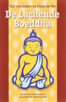 T. van Gelder 232761, F. de Vos - De lachende Boeddha de weg van de minste weerstand naar gezondheid, wijsheid en geluk