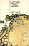 Clement, Hal - In Twee Fasen Water