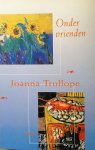 Trollope, Joanne - Onder vrienden