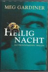 Gardiner, Meg - Heilig Nacht Gardiner, Meg - Heilig Nacht