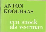 Koolhaas, Anton - Een snoek als veerman Koolhaas, Anton - Een snoek als veerman