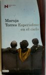 Maruja Torres 109003 - Esperadme en el cielo