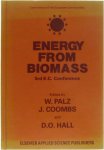 W. Palz J. Coombs D.O. Hall - Energy from the Biomass: Third EC conference (Proceedings of the International Conference on Biomass Hel in Venice, Italy, 25-29 March 1985)