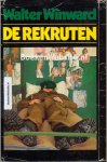 Winward, Walter - De Rekruten