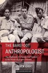 Andrew Hardy, Jacques Dournes - The Barefoot Anthropologist