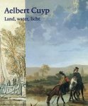 W. Kloek - Aelbert Cuyp : Land, water, licht (Rijksmuseum-dossiers)