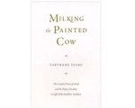 Tarthang Tulku - Milking the Painted Cow