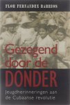 Barrios Flor Fernandez - Gezegend door de donder - Jeugdherinneringen aan de Cubaanse Revolutie