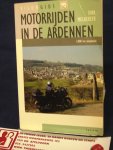 Melkebeek, Dirk - Motorrijden in de Ardennen ; 3000 km toerplezier / druk 1