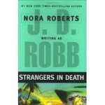 Robb, J. D. / Roberts, Nora - Strangers in Death