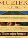 Erik Beijer, Leo Samama - Muziek in de Nederlanden van 1100 tot heden
