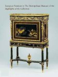 Daniëlle O. Kisluk-Grosheide, Wolfram Koeppe, William Rieder - European Furniture in the Metropolitan Museum of Art Highlights of the Collection