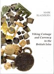 BLACKBURN, Mark - Viking Coinage and Currency in the British Isles.