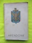 Coveliers, Lodewijk. - Geschiedkundige beschrijving van ARENDONK.