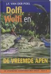 J.F. van der Poel - De spannende avonturen met Dolfi 5 - Dolfi, Wolfi en de vreemde apen