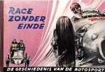 Rosemann, Ernst & Carlo Demand - Race zonder einde : de geschiedenis van de autosport