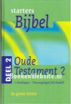  - Starters Bijbel Oude Testament 1 en 2