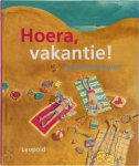 Anneke Scholtens, Hugo van Look - Hoera, vakantie! voorleesverhalen