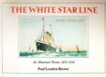 Louden-Brown, P - The White Star Line