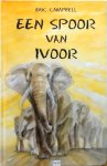 Eric Campbell - Een spoor van ivoor