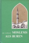 Capelle, M.C. - Moslems als buren