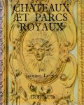 Jacques Levron 82266 - Châteaux et parcs royaux, Ile-de-France 129 photographies et 1 carte