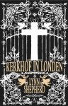 Lynn Shepherd - Kerkhof in Londen