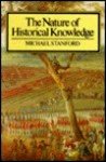 STANFORD, MICHAEL - The Nature of Historical Knowledge