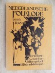 Rasch,J. - NEDERLANDSCHE FOLKLORE. Gebruiken.Gewoonten.Volksgeloof.Uitdrukkingen.