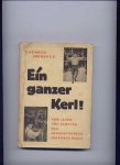 KREMER S.S., P. HEINRICH - Ein ganzer Kerl! - vom Leben und Kämpfen des Jungenführers Johannes Bosco