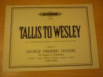 Handel; G.F. - Six Fugues or Voluntaries (Tallis to Wesley; No. 12); (Gordon Phillips)
