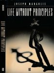 Margolis, Joseph - Life without Principles: Reconciling theory and practice