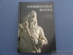 Valérie Herremans - Voorbeeldige busten. Het borstbeeld in de Nederlanden 1600-1800.
