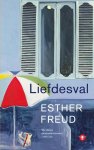 Esther Freud - Liefdesval