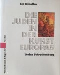 Heinz Schreckenberg - Die Juden in der Kunst Europas