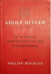 Bouhler, Philipp - Adolf Hitler : de wordingsgeschiedenis van een volksbeweging / Philipp Bouhler ; vert. [uit het Duitsch] door Han Jüngeling