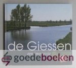 Vliet en Dick de Jong, Ad van der - De Giessen --- Een impressie Vliet en Dick de Jong, Ad van der - De Giessen --- Een impressie