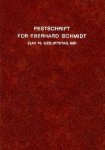 Schmidt, Eberhard. - Festschrift für Eberhard Schmidt zum siebzigsten Geburtstag.
