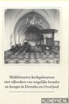 Diverse auteurs - Middeleeuwse kerkgebouwen met zijbeuken van ongelijke breedte en hoogte in Drenthe en Overijssel Diverse auteurs - Middeleeuwse kerkgebouwen met zijbeuken van ongelijke breedte en hoogte in Drenthe en Overijssel