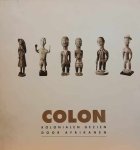 NN - Colon. Kolonialen gezien door Afrikanen.