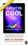 Boender, René C.W. - Great to Cool. Braincandies met een bite