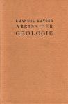 Kayser, E. - Abriss der allgemeinen und stratigraphischen Geologie