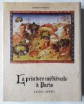 Sterling, Charles - La peinture médiévale à Paris 1300 - 1500 (Tome 1)
