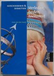 Kooij Cees van der, ill. Cock Harry e.a. - Geschiedenis & didactiek Verleden, heden en toekomst
