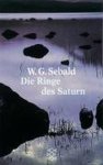 W G Sebald - Die Ringe DES Saturn
